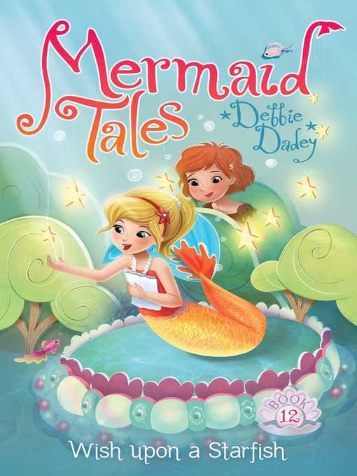 Title details for Wish Upon a Starfish by Debbie Dadey - Wait list